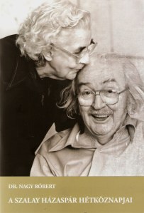 Dr. Nagy Róbert könyve a Szalay házaspárról